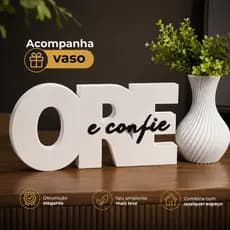 Kit Decorativo Ore e Confie Letreiro Acompanha Vaso para Plantas