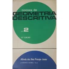 Livro Geometria Descritiva 2 - Alfredo dos Reis Principe Junior - Livraria Nobel S.A