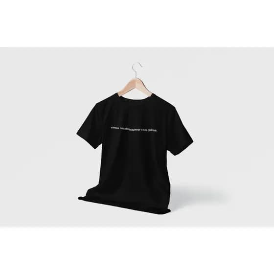Camiseta 100% Algodão Frases Engraçadas Desesperar Com Calma - Unissex camiseta