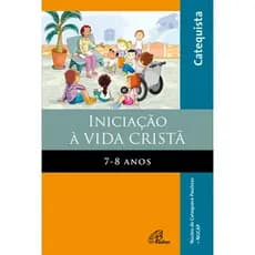 Livro Iniciação à Vida Cristã: 7 - 8 anos - Livro do Catequista - Religião Catequese - Ed. Paulinas