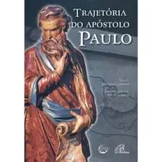 Livro Trajetória do apóstolo Paulo - Nova edição - Bíblicos