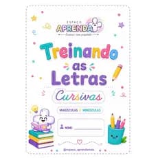 APOSTILA PARA ALFABETIZAÇÃO - TREINANDO AS LETRAS CURSIVAS