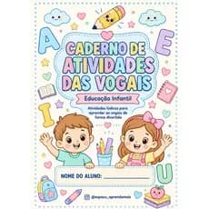 CADERNO DE ATIVIDADES DAS ￼VOGAIS
