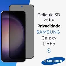 Película 3D Privacidade Vidro - Samsung Galaxy Linha S - S20 FE / S21 Plus / S22 / S23 / S24 / S25 Ultra