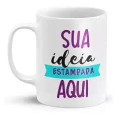 Caneca Personalizada - Nome Frase ou Foto - Sua Arte Aqui