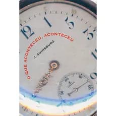 Livro O Que Aconteceu, Aconteceu  2001 por Jacó Guinsburg (Autor), Jerusa Ferreira (Editor)