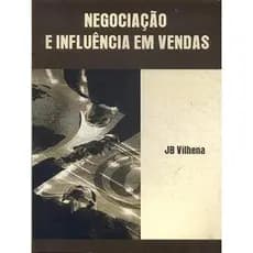Livro Negociação E Influência Em Vendas  2008 Edição Português  por jb vilhena (Autor)