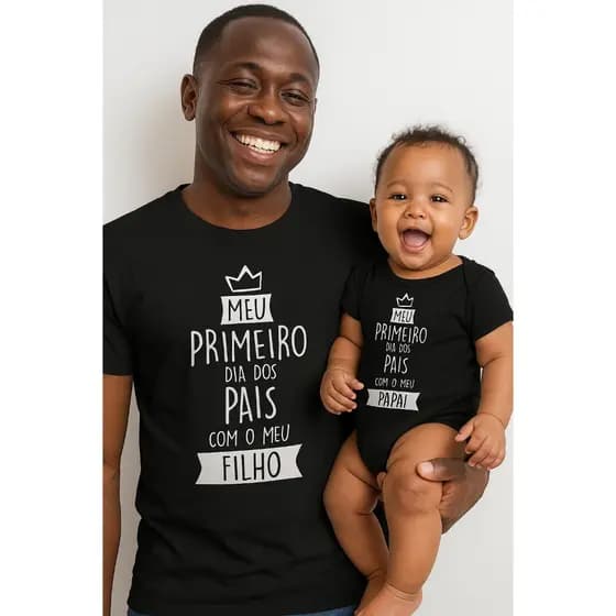 Kit Camiseta e Body Primeiro dia dos Pais com meu Filho (a) Dia dos Pais