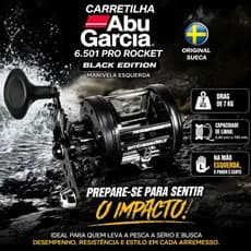 CARRETILHA ABU GARCIA 6501 ESQUERDA CS PRO ROCKET BLACK EDITION SUECA EDIÇÃO LIMITADA AMBASSADEUR