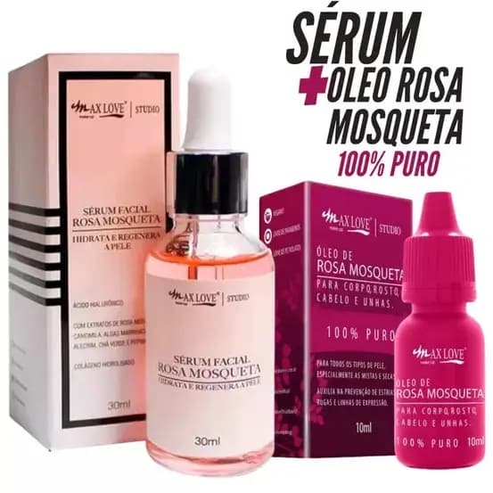 Kit Serum Rosa Mosqueta + Óleo Rosa Mosqueta 100% Puro Max Love