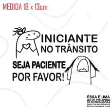 ADESIVO INICIANTE NO TRANSITO PACIENCIA ADESIVO ENGRAÇADO FLORK PRETO BRANCO