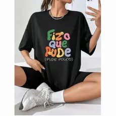Camiseta T-shirt Feminina Fiz o Que Pude Gym 100% Algodão Fio 30.1 Premium Academia Blusinha