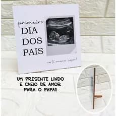 Porta retrato primeiro dia dos pais, porta retrato ultrassom