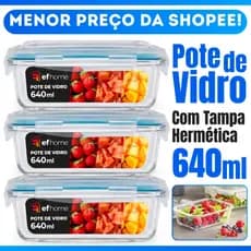 Conjunto Potes 640ml Vidro Hermético 4 Travas Marmita Alta Vedação Marmita Kit 3/2 - MENOR PREÇO