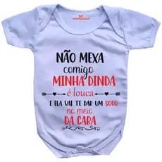 Body Bebê Personalizado Não Mexa Comigo Minha Dinda É Louca GB0103