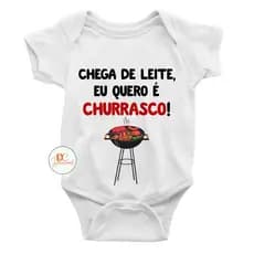 Body Personalizado Para Bebê Chega De Leite Eu Quero É Churrasco Body Bebê