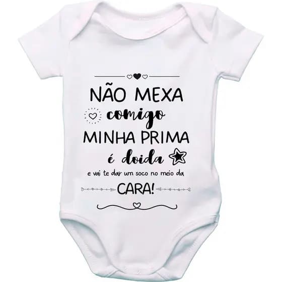 Body de Bebê Personalizado Frases  Minha Prima é Doida GB0435