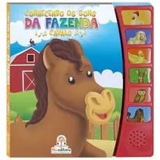 Livro Sonoro Infantil: Conhecendo os SONS DA  FAZENDA = CAVALO com capa dura