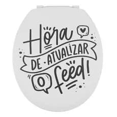 Assento Sanitario Oval Almofadado Decorado Com Frase "Hora De Atualizar o Feed" Original Astra