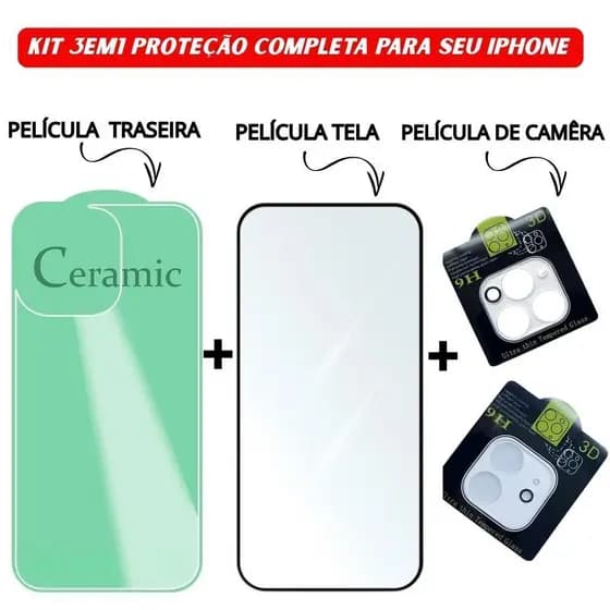 Kit 3em1 Película Traseira + Câmera Transparente + Vidro Temperado 3D iPhone 11 ao 16 Pro Max | Conecta Tech