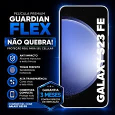 Pelicula Para Samsung Galaxy S23 FE Guardian Flex - Ultra Resistente Premium