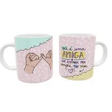Caneca Personalizada de Amigas- Você é Uma Amiga que estará pra Sempre no meu coração
