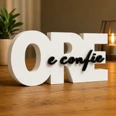 Letreiro Decorativo "Ore e Confie"