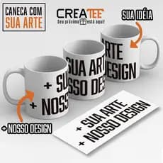 Caneca & Xícara - Sua Arte com o Design CREATEE (Personalizável)