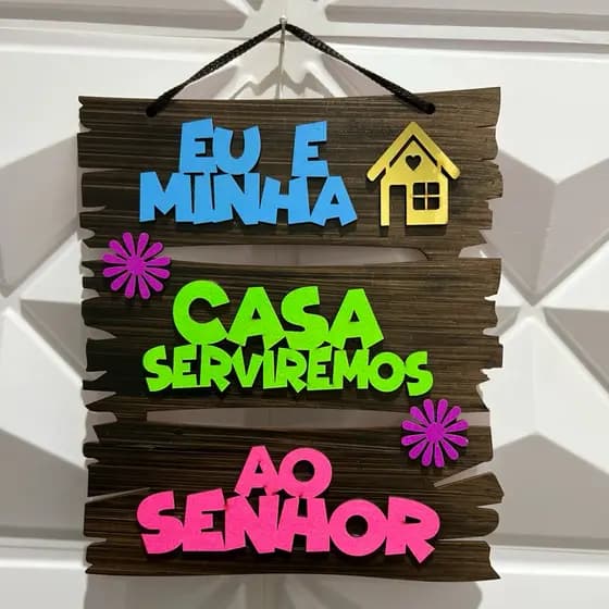 Placa Decorativa Decoração Casa EU E MINHA CASA SERVIREMOS AO SENHOR