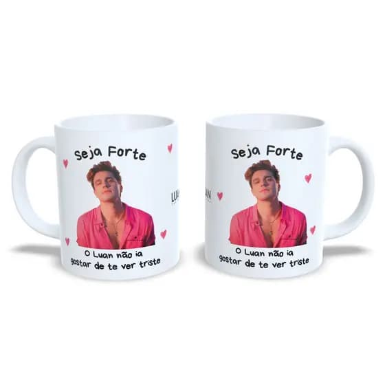 Caneca Seja Forte Luan Santana de Cerâmica Personalizada