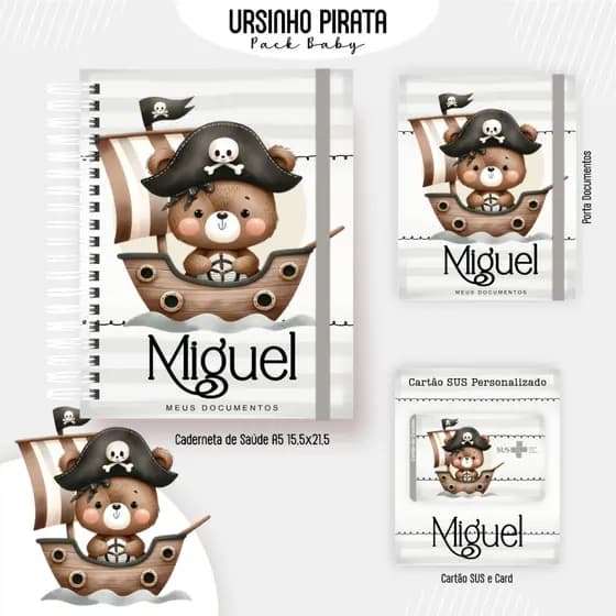 Kit Infantil Nascimento Personalizado Ursinho Pirata (Livro do bebê; cad de vac., portadoc). Cortesia: Cartão do SUS.