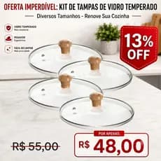 🔥 Kit 4 Tampas Vidro Temperado Universal p/ Panelas 20/22/24/26cm –Puxador Madeira, Respiro, Encaixe Perfeito ! 🔥