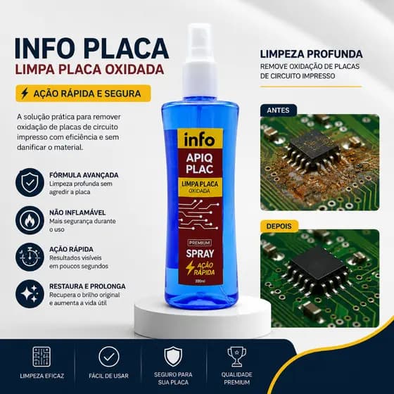 Info Plac 300ml Removedor de Oxidação para Placas Eletrônicas PCI Limpeza de Circuitos e Componentes