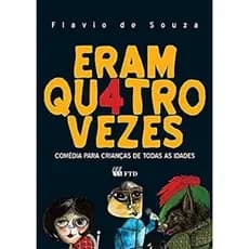 Eram quatro vezes