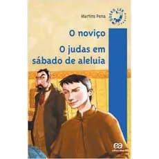 O noviço / O judas em sábado de aleluia