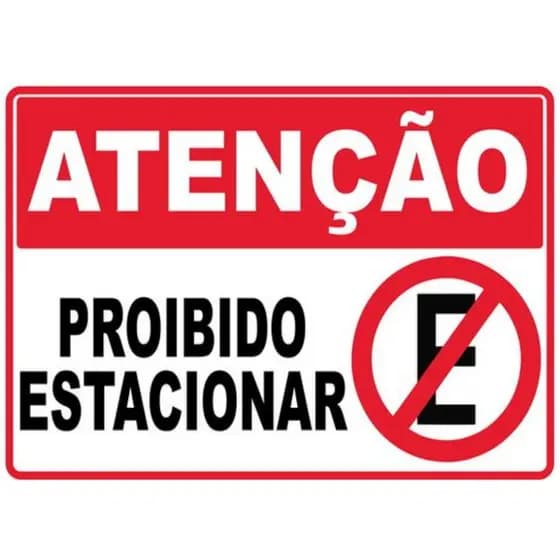 ADESIVO PLACA AVISO SINALIZAÇÃO ATENÇÃO PROIBIDO ESTACIONAR 15X21 CM OU 21X30CM VERMELHO  AUTO COLANTE AMBIENTE INTERNO E EXTERNO FACIL APLICAÇÃO