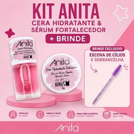 Kit Anita Esmaltes: Cera Hidratante + Serum Fortalecedor fortes e hidratadas ** GANHE BRINDE**