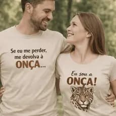 Conjunto Kit Casal 2 Camisetas "DONA ONÇA" Namorados 100% Algodão