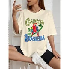 Camiseta Feminina Streetwear "GAROTA BRASILEIRA" Camisa T-shirt 100% Algodão Premium Treino