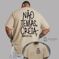 Camiseta Masculina Estampada Não Temas Creia Camisa T-shirt Unisex Algodão Confortável Qualidade