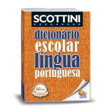 Dicionário escolar de língua portuguesa- scottini
