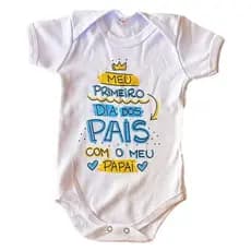Body Bebe Meu Primeiro Dia Dos Pais Bori Temático de Mesversario