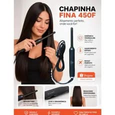 Chapinha Fina 450f - Excelente para seu cabelo e fios