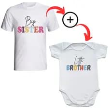 Kit Camiseta Infantil Big Sister + Body de Bebê com Frase: Little Brother