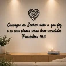 Frase Decorativa em MDF Passagem Bíblica com Ícone de Coração Quadro Decoração - Promoção !