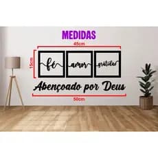 Combo Quadros Fé, amor e Gratidão + Frase Abençoado por Deus