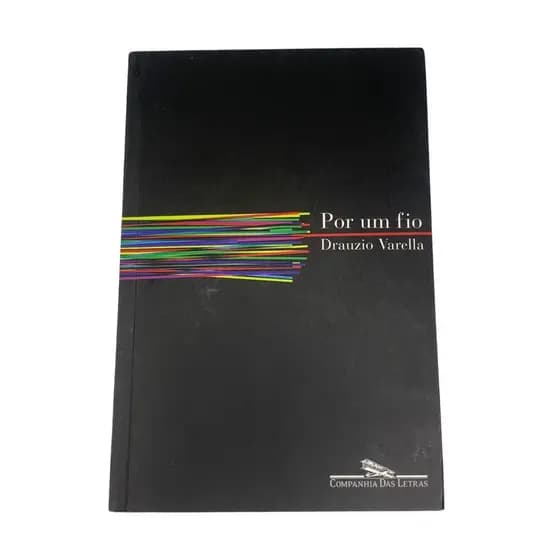 Livro Por um fio - Drauzio Varella