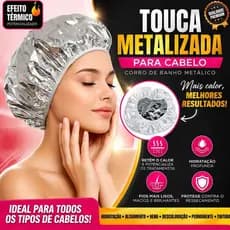 Touca Metalizada Capilar Hidratação Intensiva Efeito Térmico Potencializa Tratamento