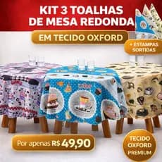 Kit 3 Toalha Mesa Redonda Oxford Estampas Sortidas