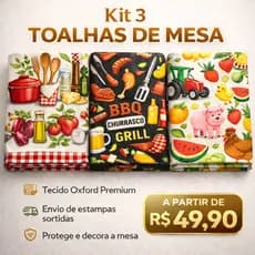 Kit com 3 Toalha De Mesa Oxford 4 e 6 Lugares